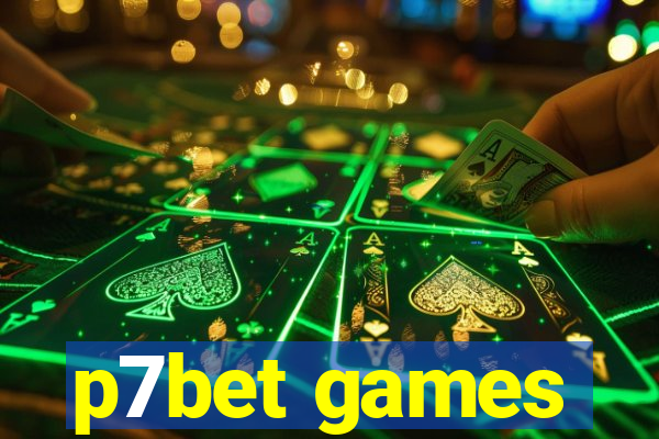 p7bet games